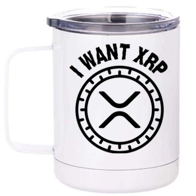 I Want Xrp Crypto Currency XRP Cryptocurrency 12 oz Stainless Steel Tumbler Cup