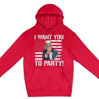 I Want You To Party Uncle Sam Funny Premium Pullover Hoodie