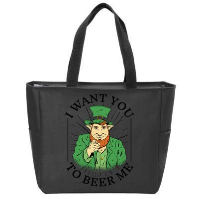 I Want You To Beer Me St Patrick's Day Zip Tote Bag