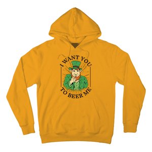 I Want You To Beer Me St Patrick's Day Hoodie