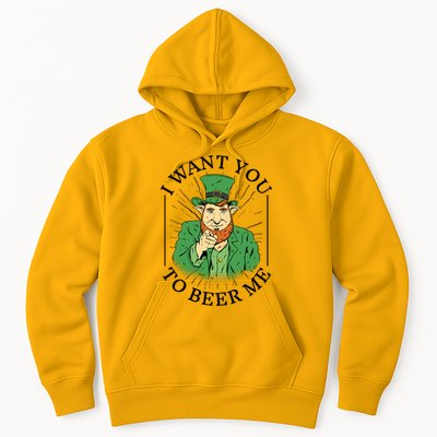I Want You To Beer Me St Patrick's Day Hoodie