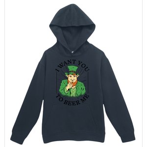 I Want You To Beer Me St Patrick's Day Urban Pullover Hoodie