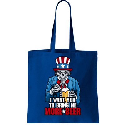 I Want You To Bring Me More Beer 4th Of July Uncle Sam Skull Gift Tote Bag