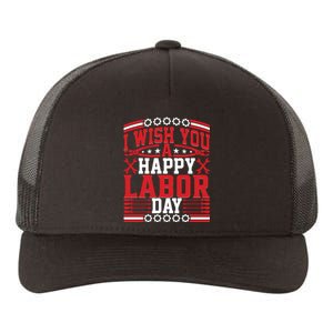 I Wish You A Happy Labor Day Gift Yupoong Adult 5-Panel Trucker Hat