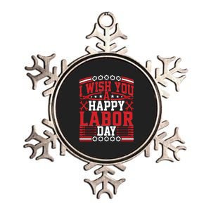 I Wish You A Happy Labor Day Gift Metallic Star Ornament