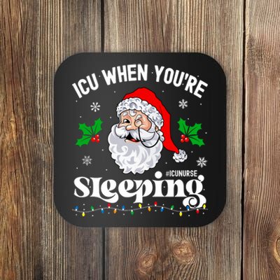 Icu When YouRe Sleeping Funny Icu Nurse Christmas Santa Long Sleeve Coaster