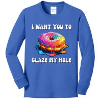 I Want You To Glaze My Hole Kids Long Sleeve Shirt