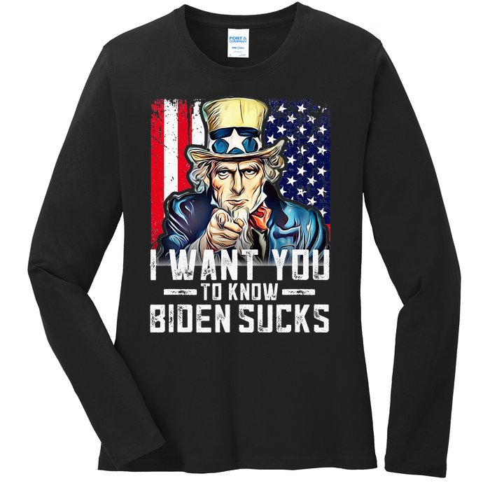 I want you to know Biden sucks - I want you  Ladies Long Sleeve Shirt