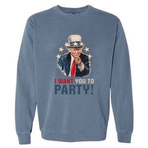 I Want You To Party! 4th Of July Donald Trump patriotic Garment-Dyed Sweatshirt