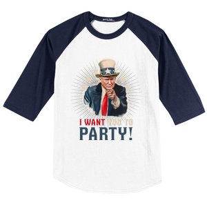 I Want You To Party! 4th Of July Donald Trump patriotic Baseball Sleeve Shirt