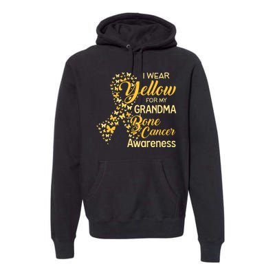 I Wear Yellow For My Grandma Bone Cancer Awareness Premium Hoodie