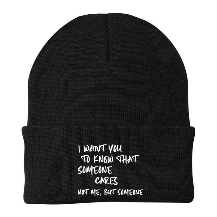 I Want You To Know That Someone Cares Not Me But Someone Funny Beanie