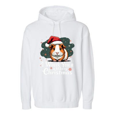 I Wheek You A Merry Christmas Cute Guinea Pigg Pigmas Garment-Dyed Fleece Hoodie