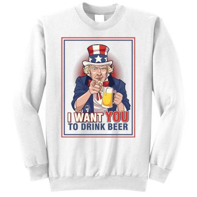 I Want You To Drink Beer Sweatshirt