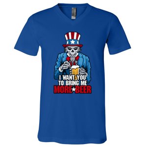 I Want You To Bring Me More Beer 4th Of July Uncle Sam Skull Cute Gift V-Neck T-Shirt