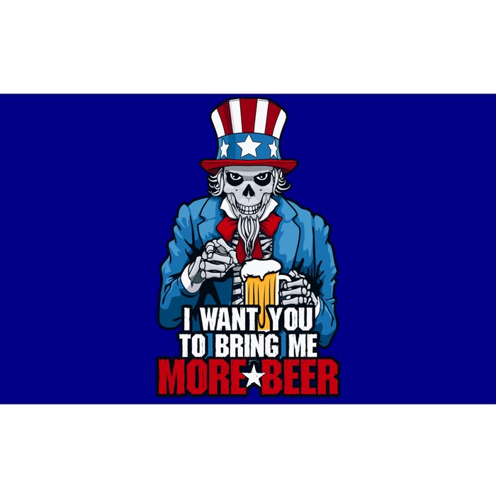 I Want You To Bring Me More Beer 4th Of July Uncle Sam Skull Cute Gift Bumper Sticker