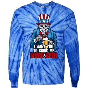 I Want You To Bring Me More Beer 4th Of July Uncle Sam Skull Cute Gift Tie-Dye Long Sleeve Shirt