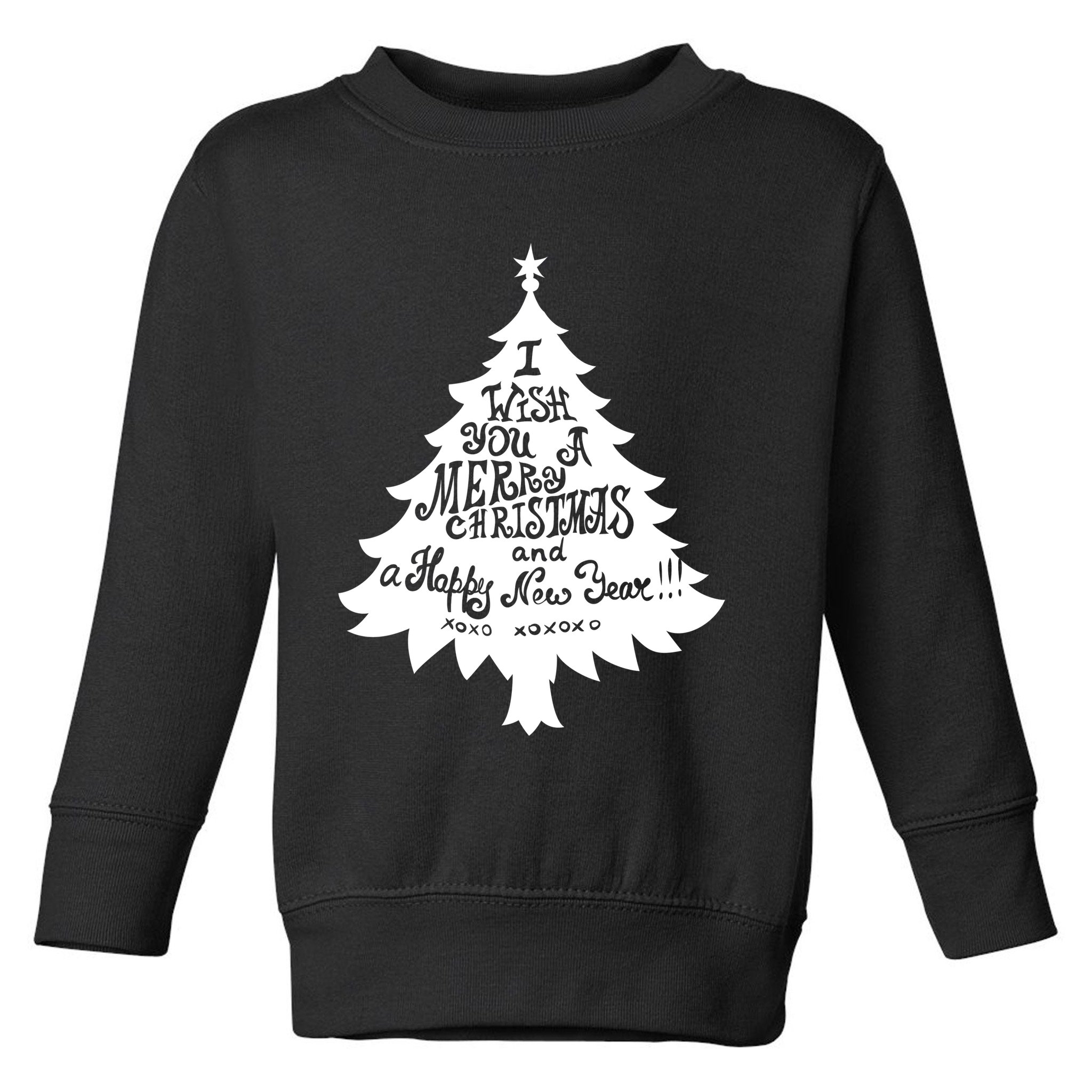 I Wish You A Merry Christmas And A Happy New Year Toddler Sweatshirt