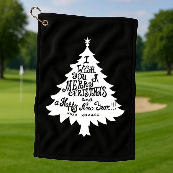 I Wish You A Merry Christmas And A Happy New Year Golf Towel