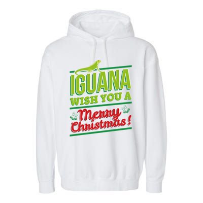 Iguana Wish You A Merry Christmas! Funny Pun Xmas Guana Pet Gift Garment-Dyed Fleece Hoodie