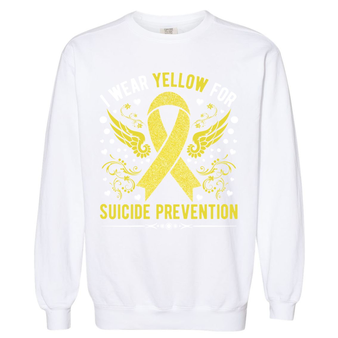 I Wear Yellow For Suicide Prevention Awareness Garment-Dyed Sweatshirt