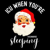 ICU When You're Sleeping Funny ICU Nurse Christmas Santa 16 in Basic Backpack