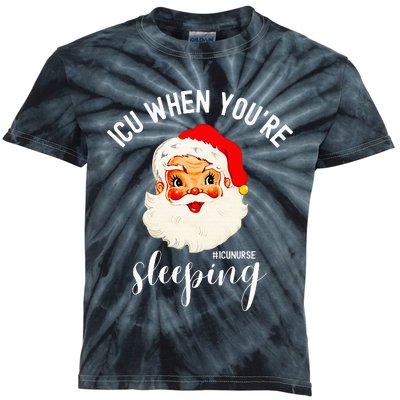 ICU When You're Sleeping Funny ICU Nurse Christmas Santa Kids Tie-Dye T-Shirt