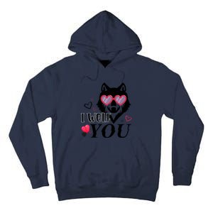 I Wolf You Cool Gift Happy Valentines Day Gift Tall Hoodie