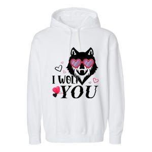 I Wolf You Cool Gift Happy Valentines Day Gift Garment-Dyed Fleece Hoodie