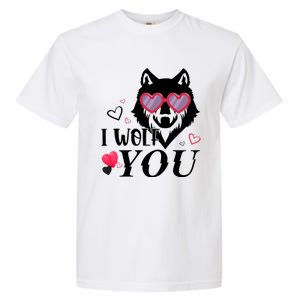 I Wolf You Cool Gift Happy Valentines Day Gift Garment-Dyed Heavyweight T-Shirt