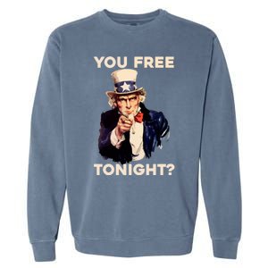 I Want You Are You Free Tonight Usa Fourth Of July American Gift Garment-Dyed Sweatshirt