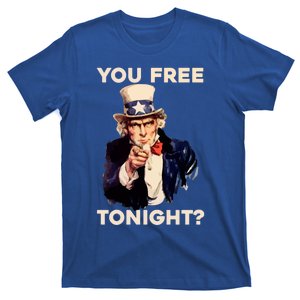 I Want You Are You Free Tonight Usa Fourth Of July American Gift T-Shirt