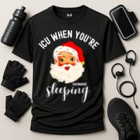 ICU When You're Sleeping Funny ICU Nurse Christmas Santa Cooling Performance Crew T-Shirt