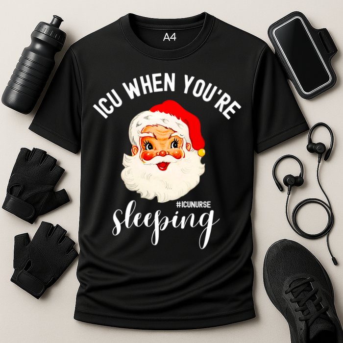 ICU When You're Sleeping Funny ICU Nurse Christmas Santa Cooling Performance Crew T-Shirt