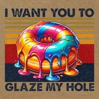 I Want You To Glaze My Hole Sarcastic Dirty Donut Cotton Canvas Backpack
