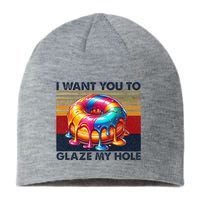 I Want You To Glaze My Hole Sarcastic Dirty Donut Sustainable Beanie