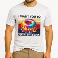 I Want You To Glaze My Hole Sarcastic Dirty Donut Performance Shirt