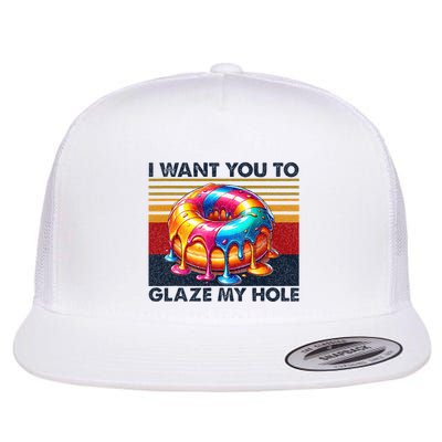 I Want You To Glaze My Hole Sarcastic Dirty Donut Flatbill Hat