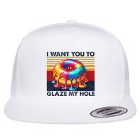 I Want You To Glaze My Hole Sarcastic Dirty Donut Flat Bill Trucker Hat