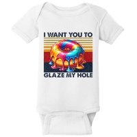 I Want You To Glaze My Hole Sarcastic Dirty Donut Baby Bodysuit