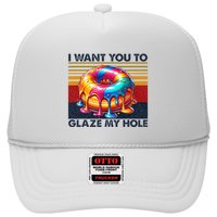 I Want You To Glaze My Hole Sarcastic Dirty Donut Trucker Hat