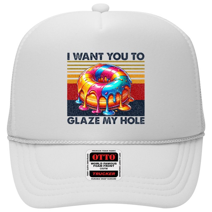 I Want You To Glaze My Hole Sarcastic Dirty Donut Trucker Hat