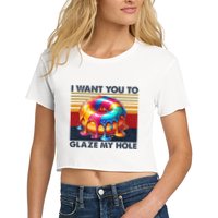 I Want You To Glaze My Hole Sarcastic Dirty Donut Crop Top