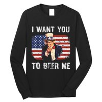 I Want You To Beer Me Funny Patriotic Usa Long Sleeve Shirt