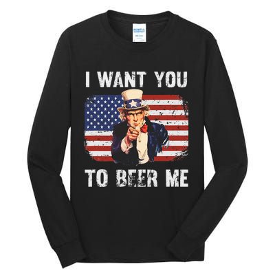 I Want You To Beer Me Funny Patriotic Usa Tall Long Sleeve T-Shirt