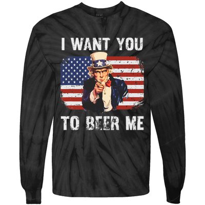 I Want You To Beer Me Funny Patriotic Usa Tie-Dye Long Sleeve Shirt