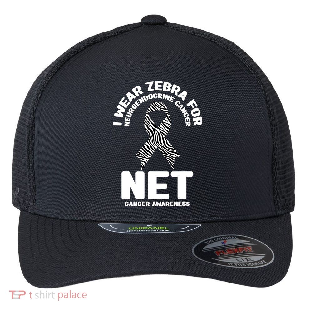 I Wear Zebra for Neuroendocrine Cancer Awareness NET Cancer Flexfit Unipanel Trucker Cap