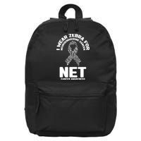 I Wear Zebra for Neuroendocrine Cancer Awareness NET Cancer 16 in Basic Backpack