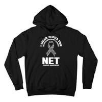 I Wear Zebra for Neuroendocrine Cancer Awareness NET Cancer Tall Hoodie