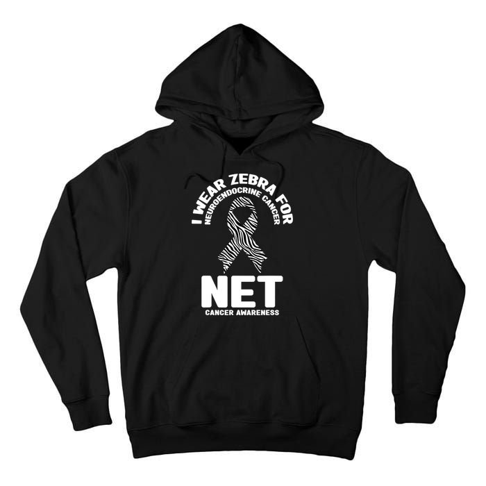 I Wear Zebra for Neuroendocrine Cancer Awareness NET Cancer Tall Hoodie